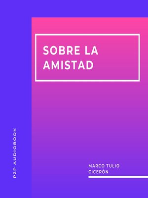 cover image of Sobre la Amistad (Completo)